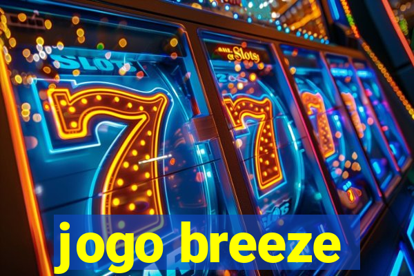 jogo breeze